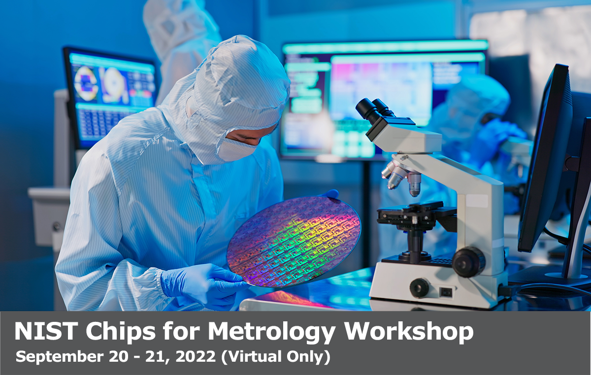 Nist Chips For Metrology Workshop